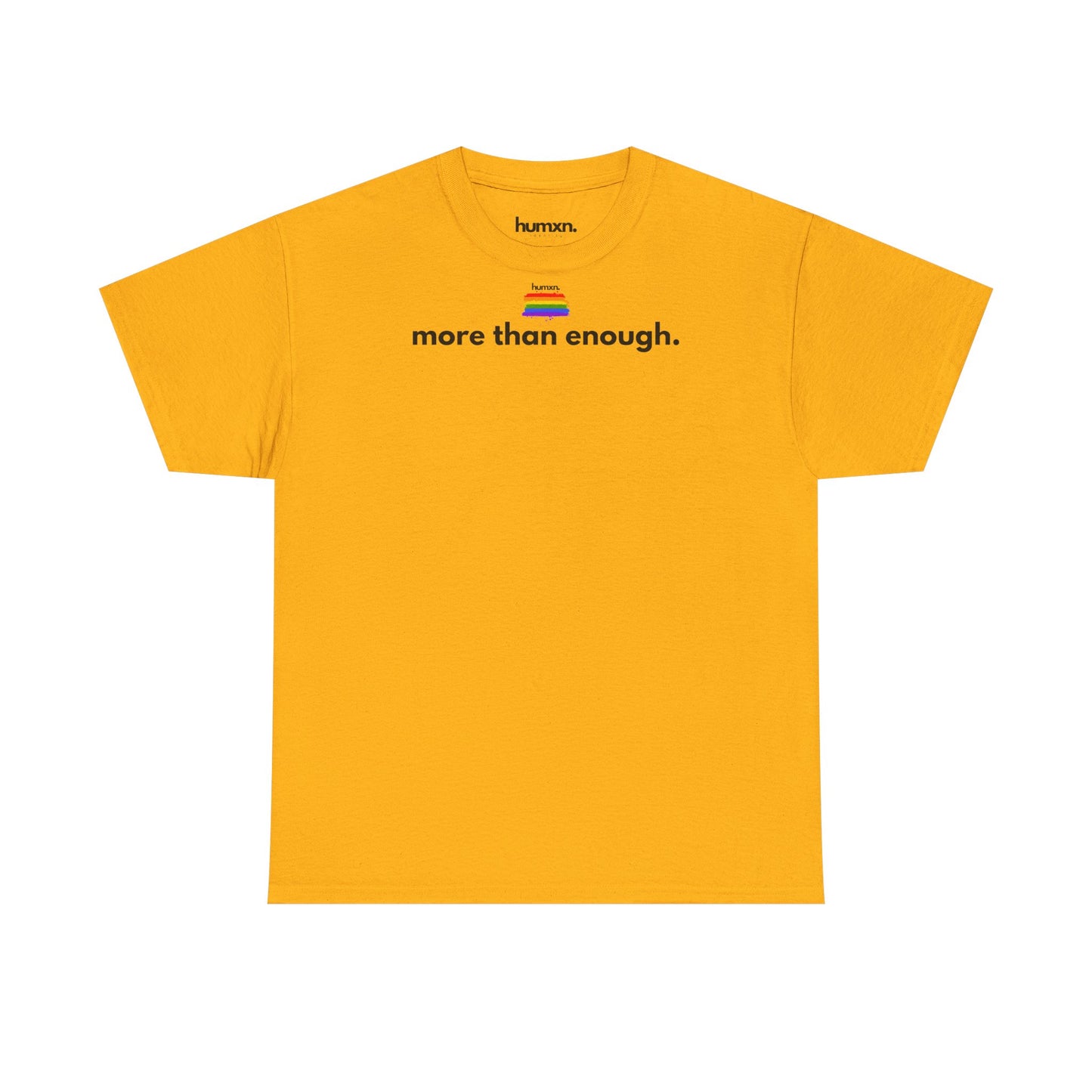 unisex humxn. t-shirt pride collection "more than enough" 100% heavy cotton