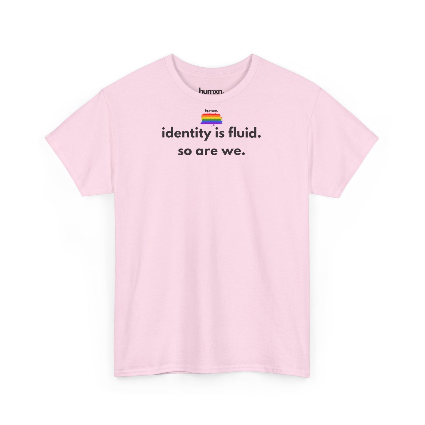unisex humxn. t-shirt pride collection "identity is fluid so are we" 100% heavy cotton