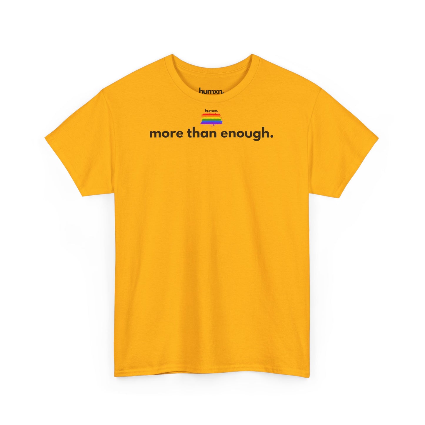 unisex humxn. t-shirt pride collection "more than enough" 100% heavy cotton