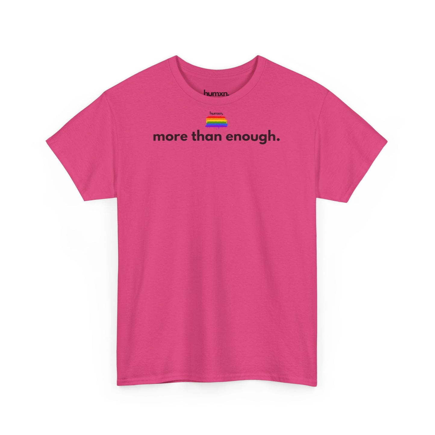unisex humxn. t-shirt pride collection "more than enough" 100% heavy cotton
