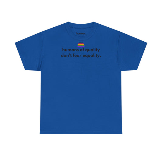 unisex humxn. t-shirt pride collection "humans of quality don't fear equality" 100% heavy cotton