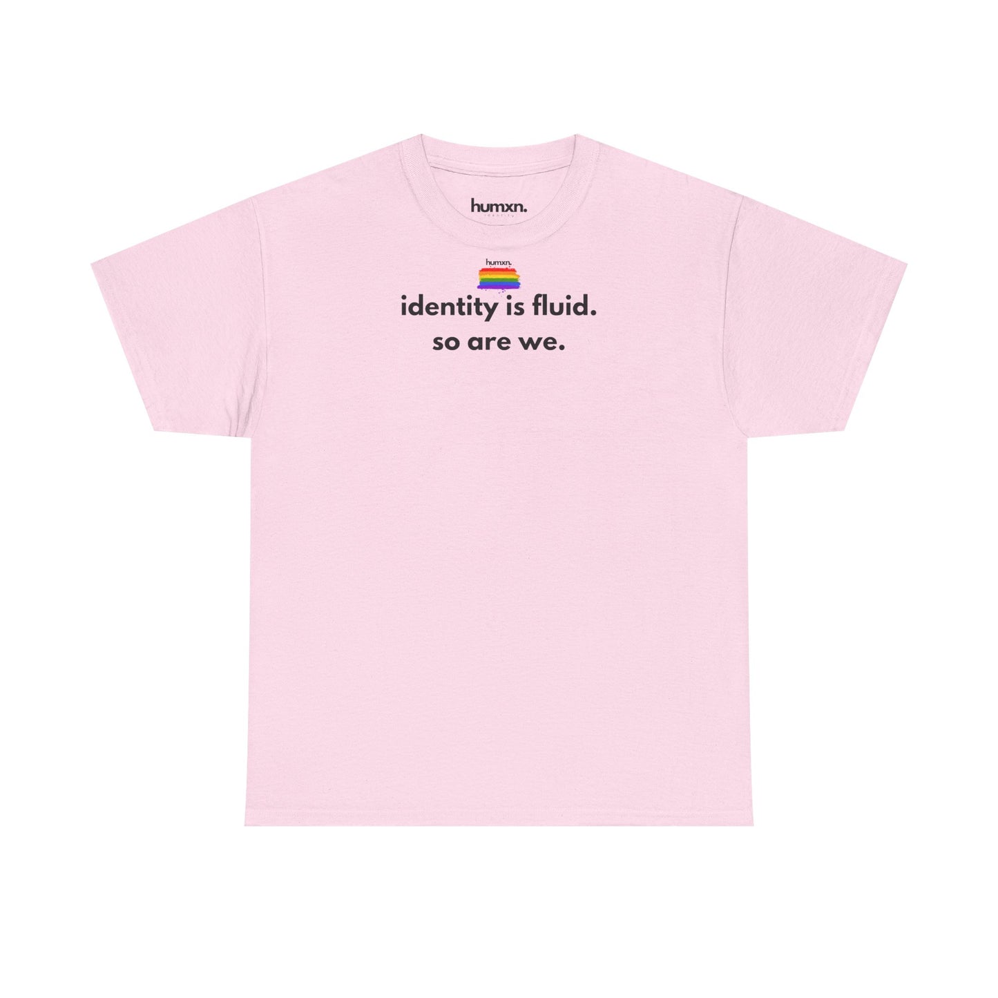 unisex humxn. t-shirt pride collection "identity is fluid so are we" 100% heavy cotton