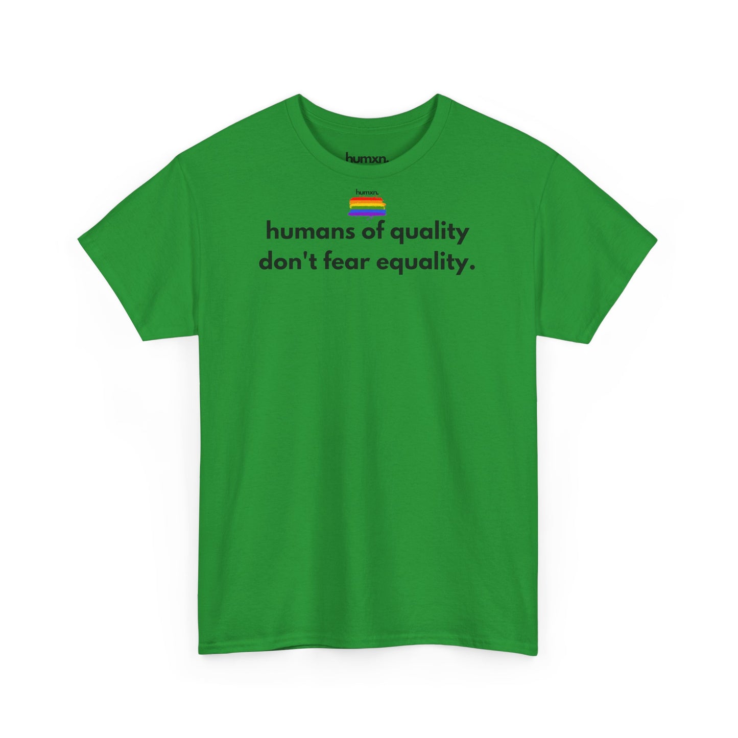 unisex humxn. t-shirt pride collection "humans of quality don't fear equality" 100% heavy cotton
