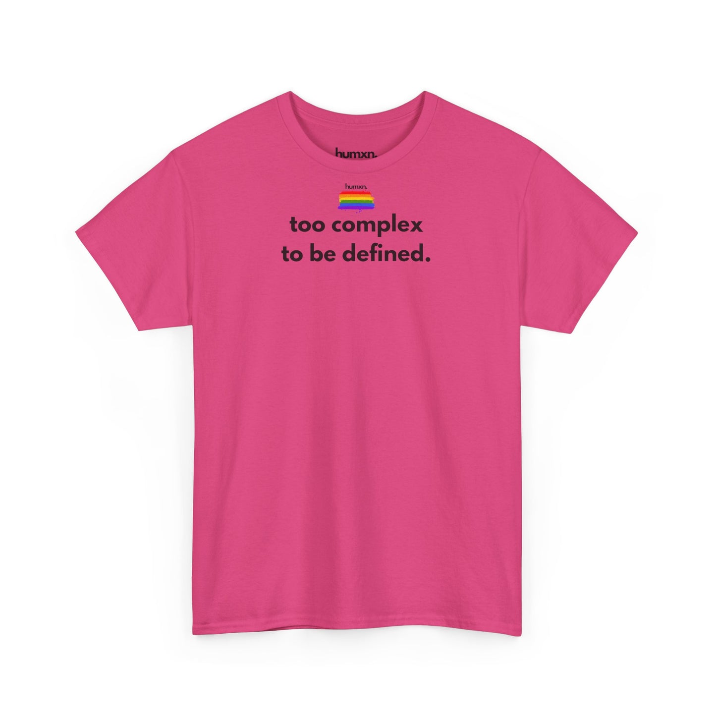unisex humxn. t-shirt pride collection "too complex to be defined" 100% heavy cotton
