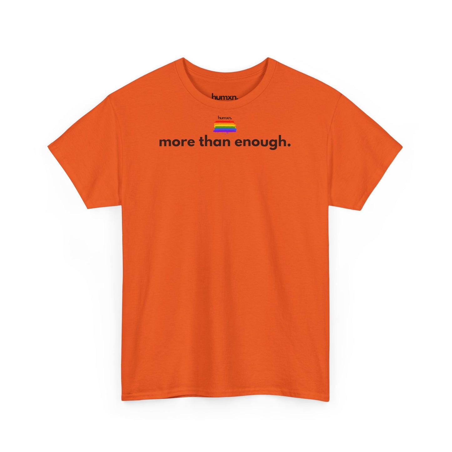 unisex humxn. t-shirt pride collection "more than enough" 100% heavy cotton