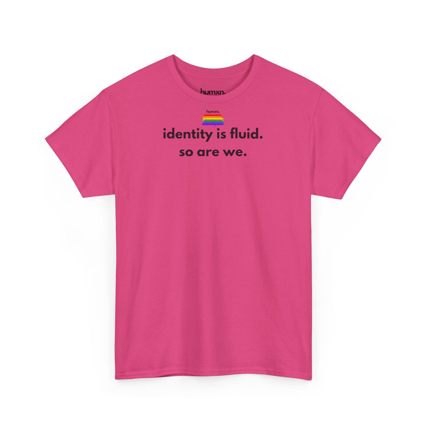 unisex humxn. t-shirt pride collection "identity is fluid so are we" 100% heavy cotton