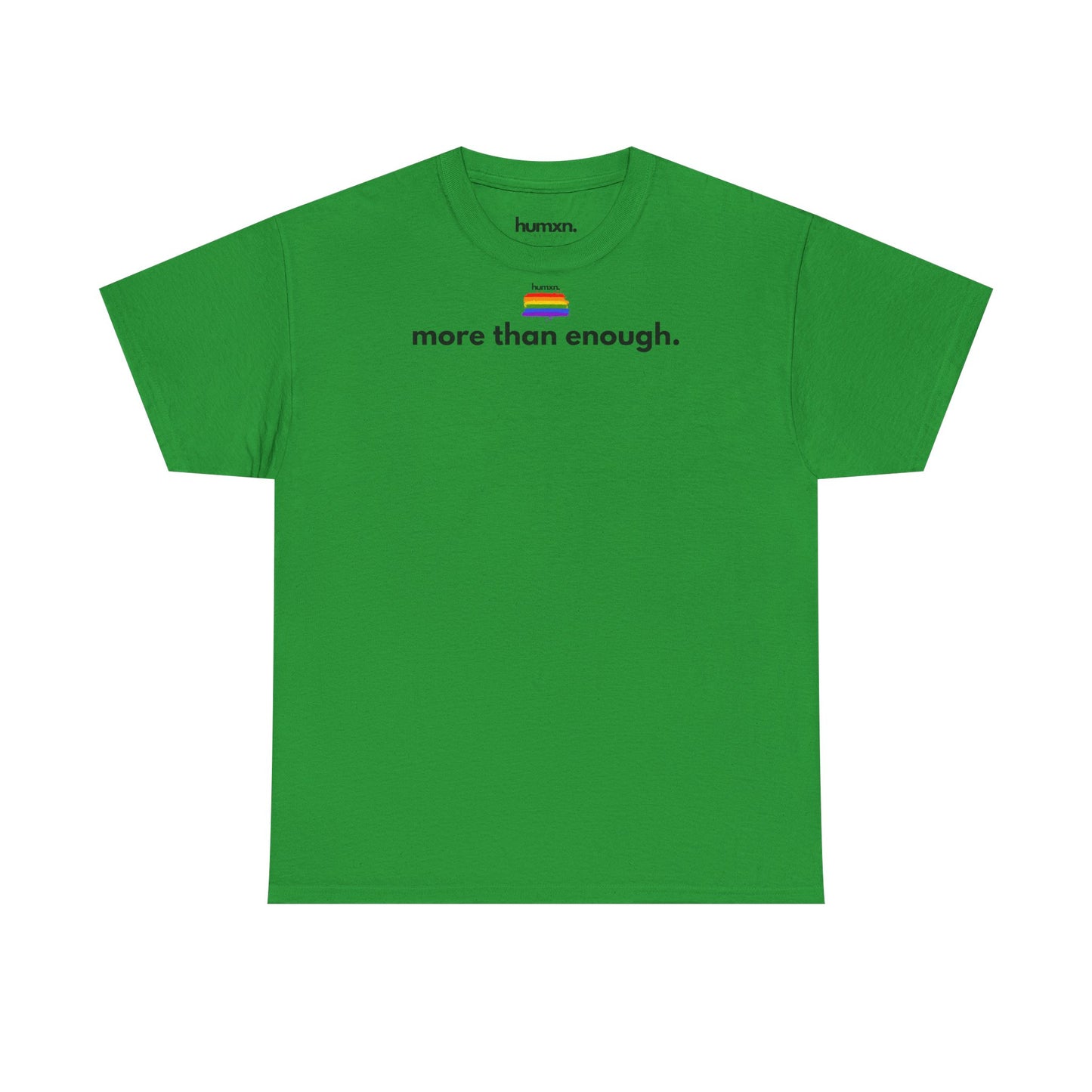 unisex humxn. t-shirt pride collection "more than enough" 100% heavy cotton