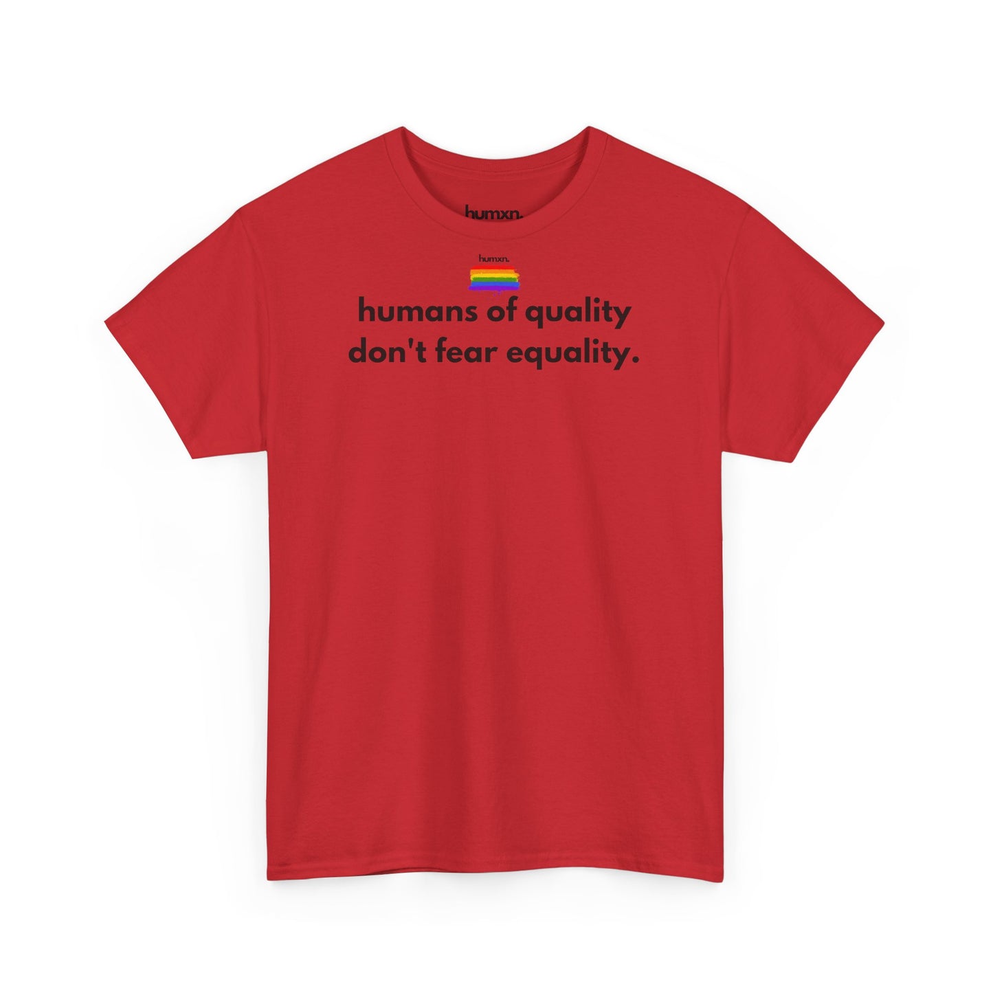 unisex humxn. t-shirt pride collection "humans of quality don't fear equality" 100% heavy cotton