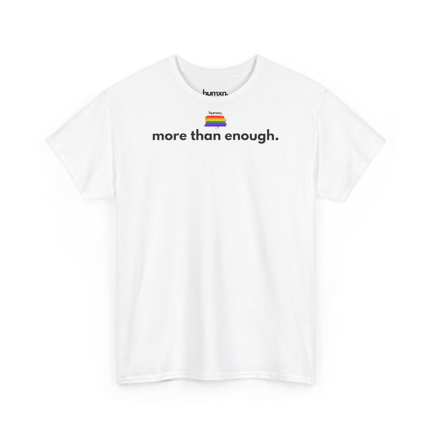 unisex humxn. t-shirt pride collection "more than enough" 100% heavy cotton