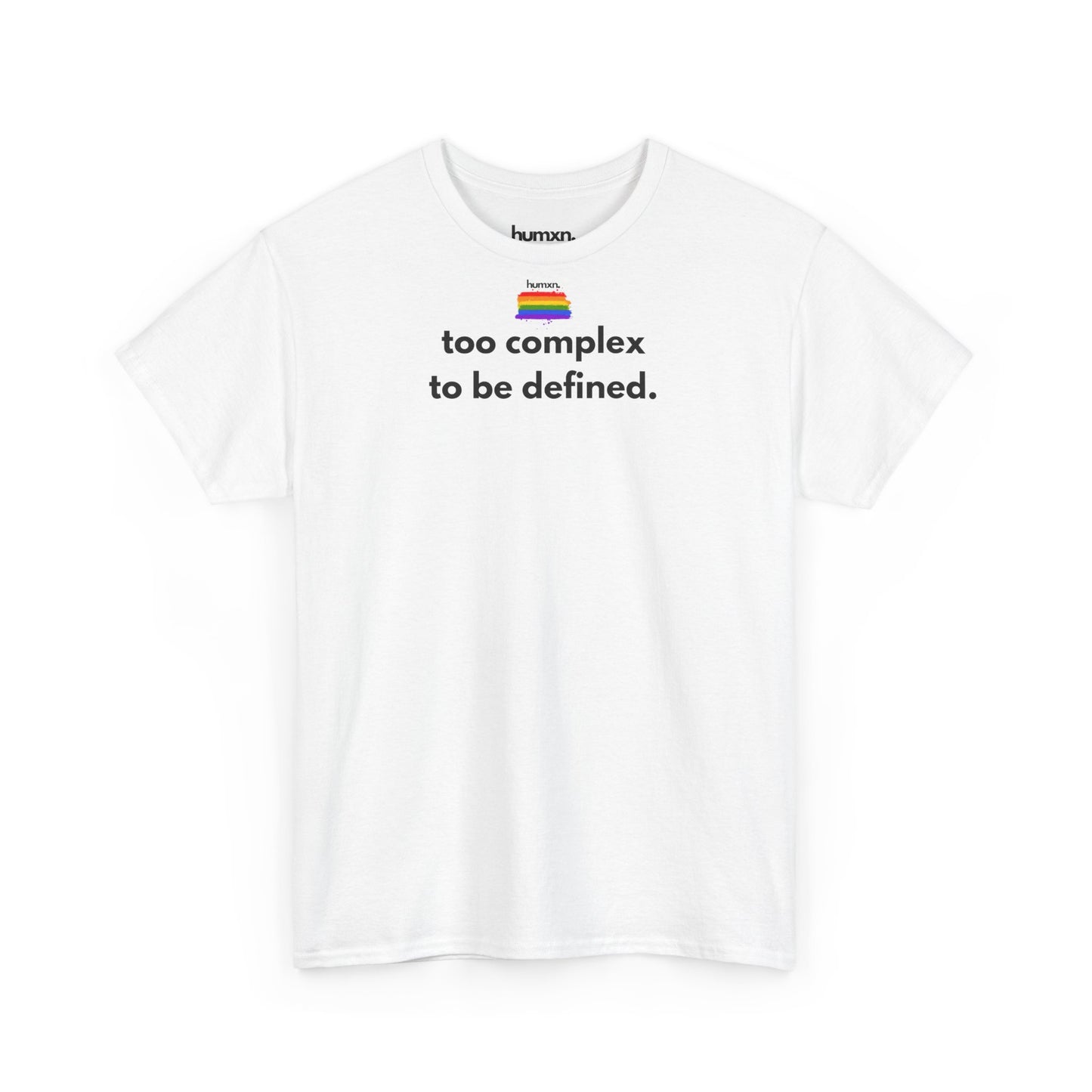 unisex humxn. t-shirt pride collection "too complex to be defined" 100% heavy cotton