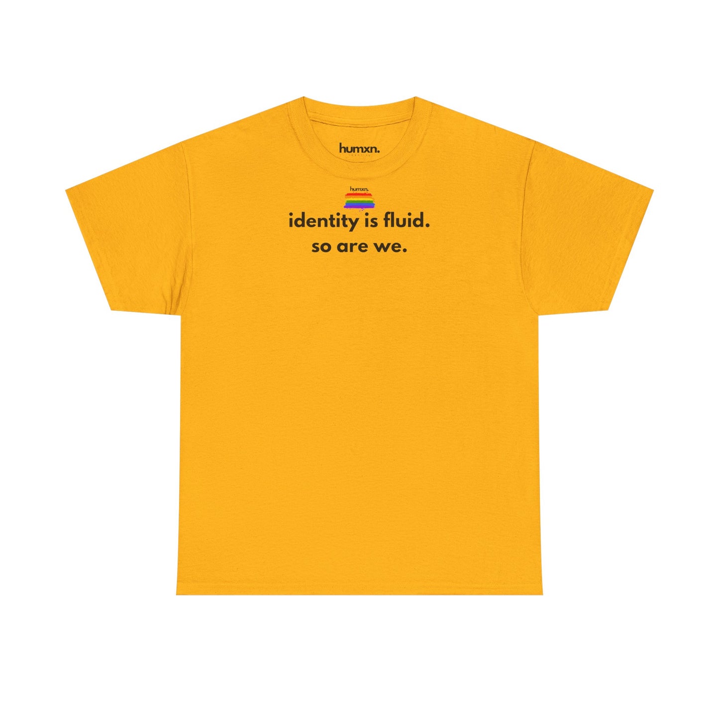 unisex humxn. t-shirt pride collection "identity is fluid so are we" 100% heavy cotton