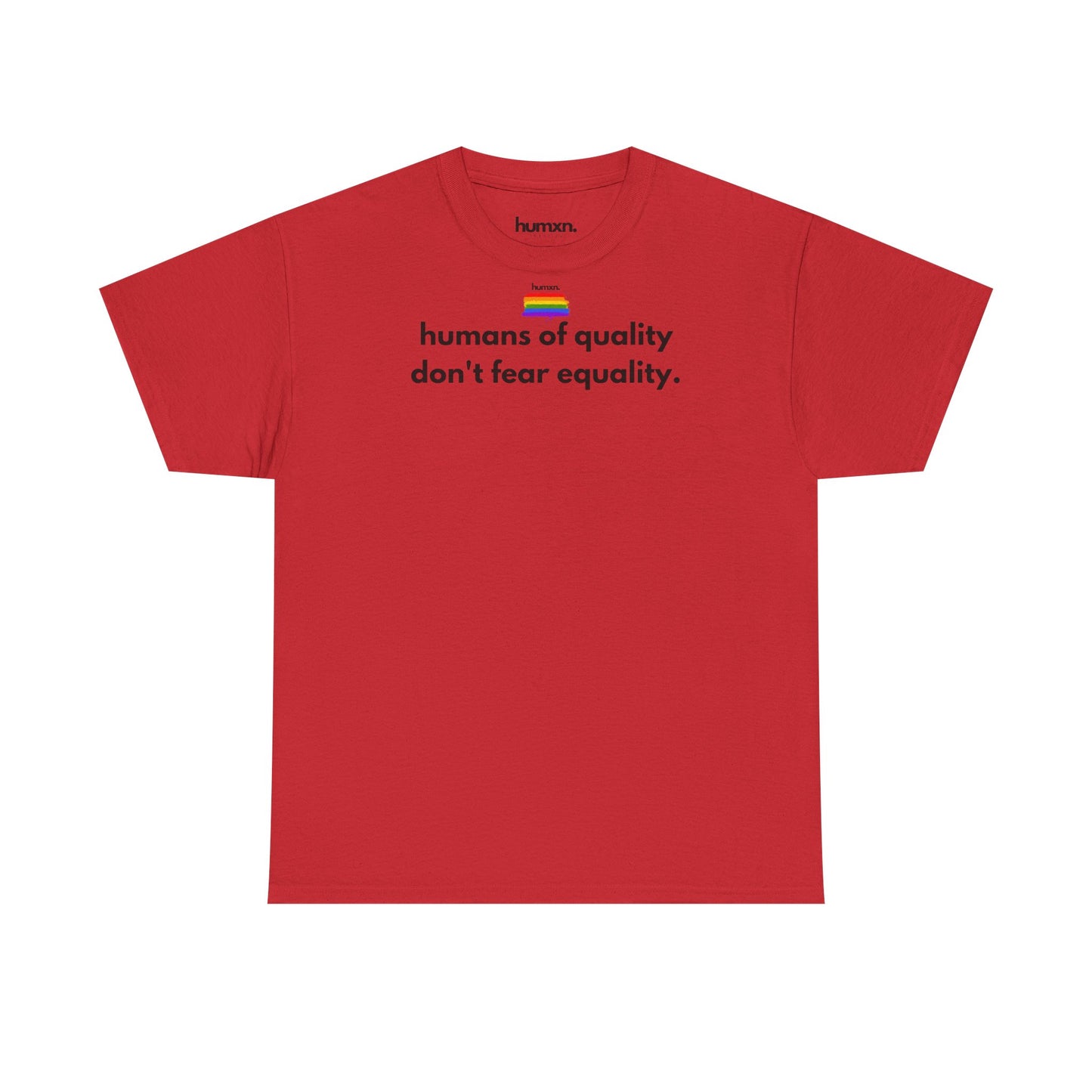 unisex humxn. t-shirt pride collection "humans of quality don't fear equality" 100% heavy cotton