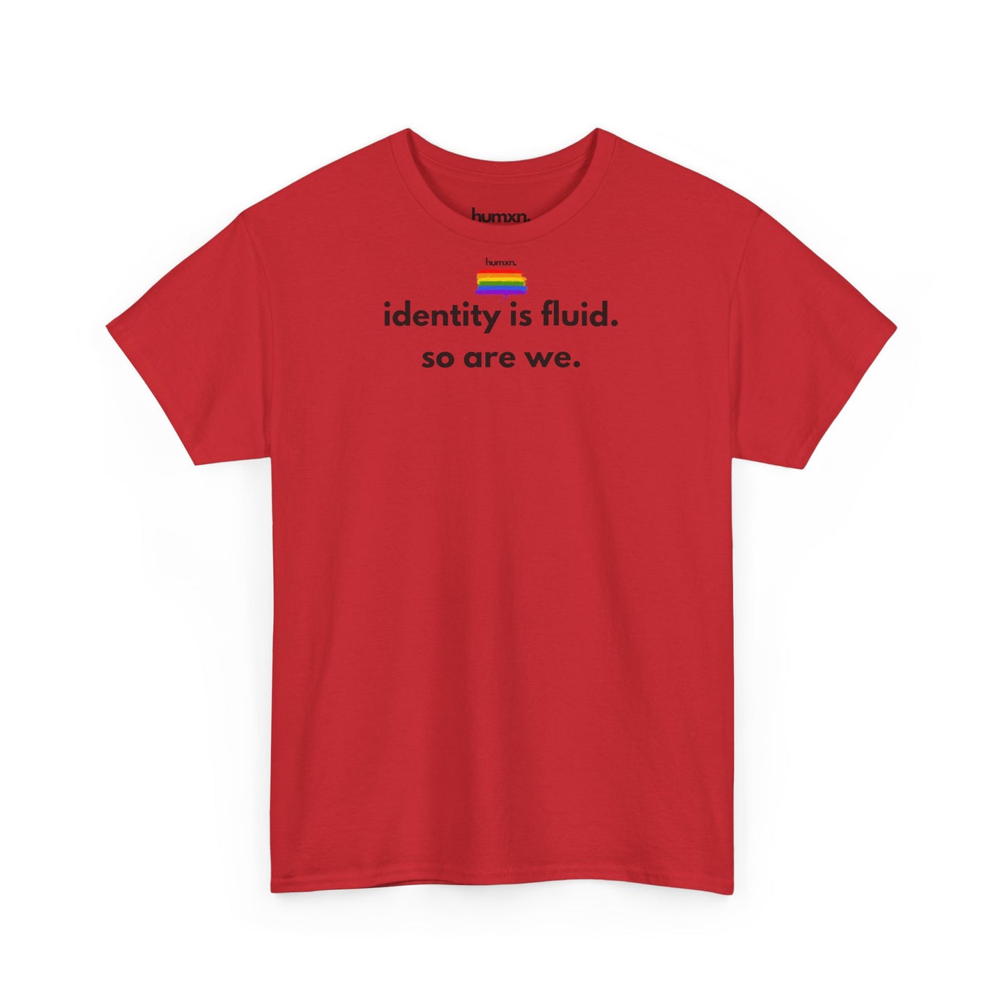 unisex humxn. t-shirt pride collection "identity is fluid so are we" 100% heavy cotton
