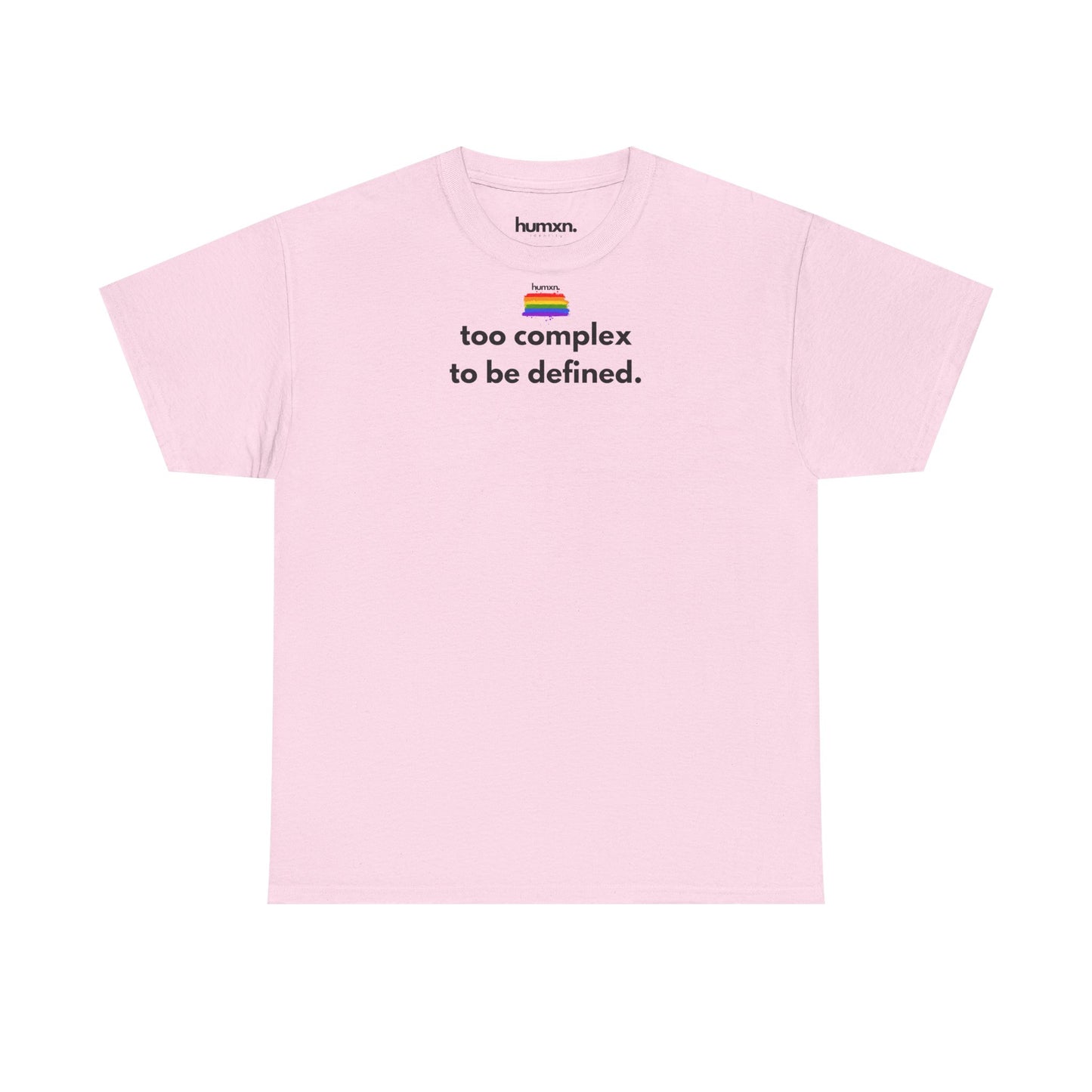 unisex humxn. t-shirt pride collection "too complex to be defined" 100% heavy cotton