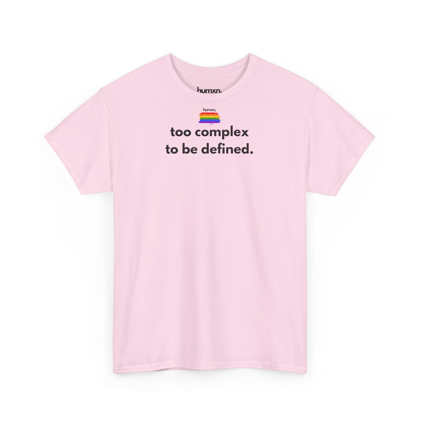 unisex humxn. t-shirt pride collection "too complex to be defined" 100% heavy cotton